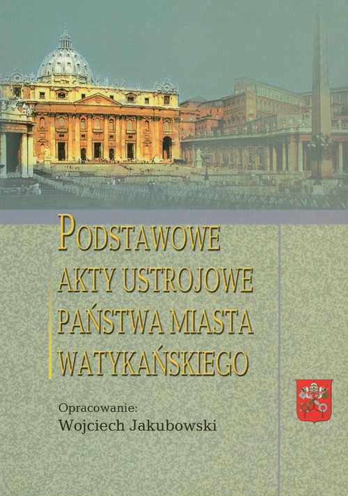 Image of Podstawowe akty ustrojowe Państwa Miasta Watykańskiego