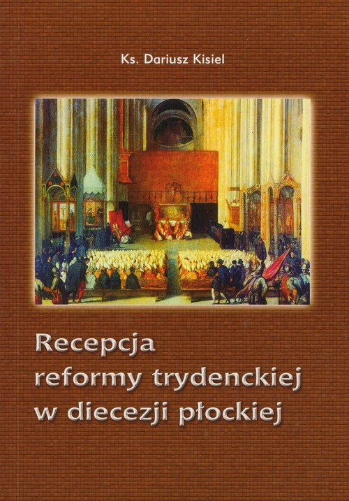 Image of Recepcja reformy trydenckiej w diecezji płockiej