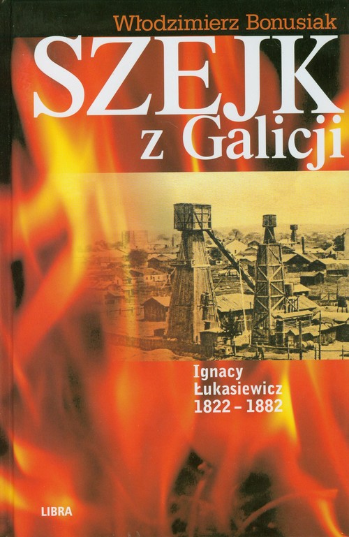 Image of Szejk z Galicji Ignacy Łukasiewicz 1822-1882