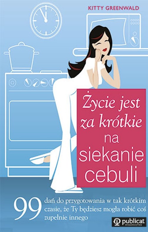 Image of Życie jest za krótkie na siekanie cebuli