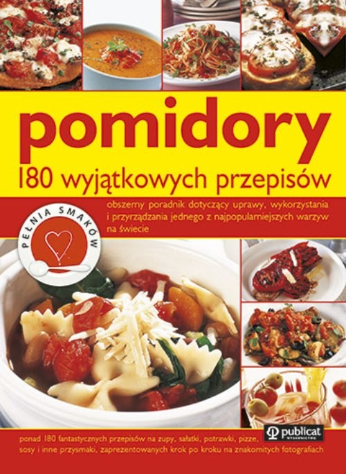 Image of Pomidory 180 wyjątkowych przepisów