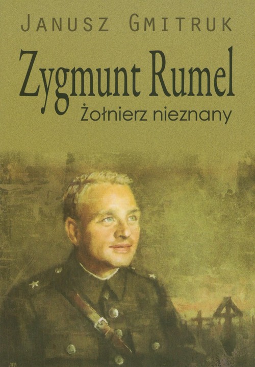 Image of Zygmunt Rumel Żołnierz nieznany