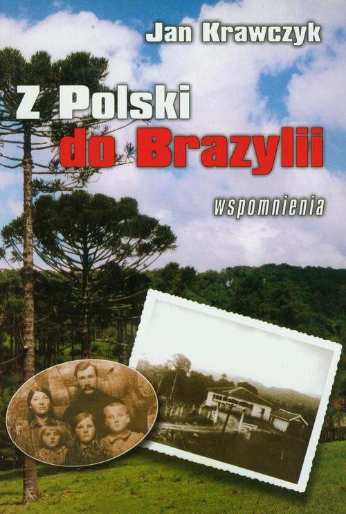 Image of Z Polski do Brazylii Wspomnienia z lat 1916-1937