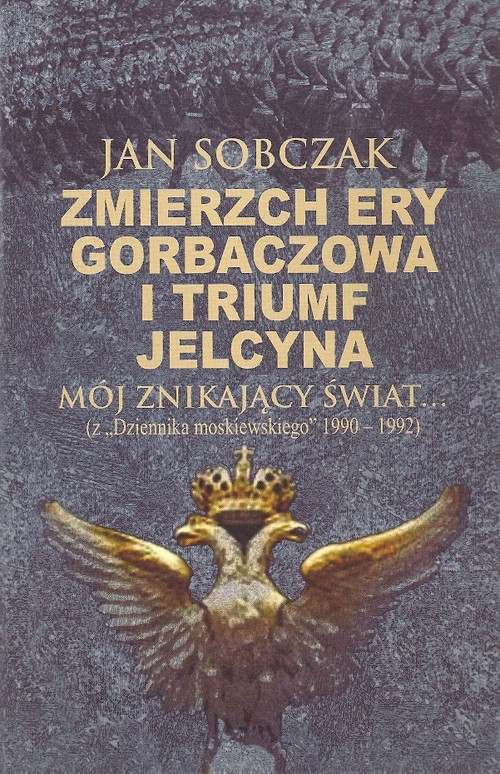 Image of Zmierzch ery Gorbaczowa i triumf Jelcyna