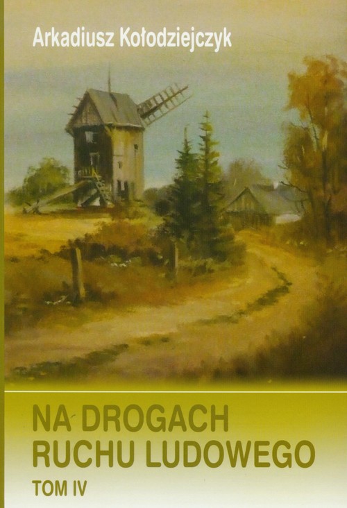 Image of Na drogach ruchu ludowego Tom 4