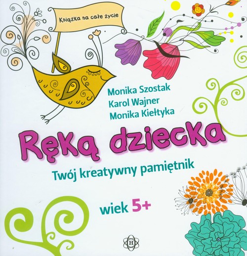 Image of Ręką dziecka Twój kreatywny pamiętnik Wiek 5+