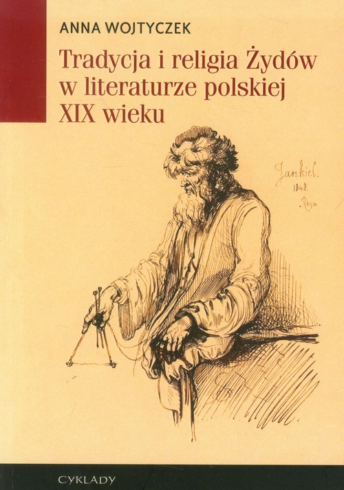 Image of Tradycja i religia Żydów w literaturze polskiej XIX wieku
