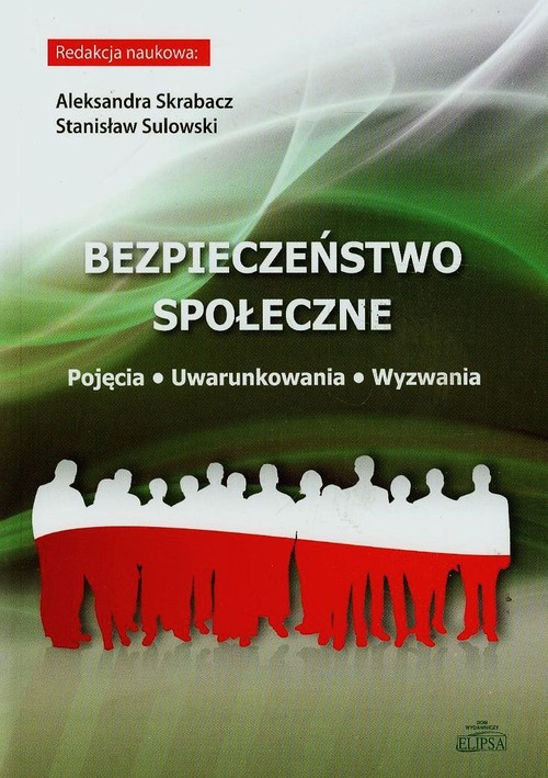 Image of Bezpieczeństwo społeczne Pojęcia, uwarunkowania, wyzwania