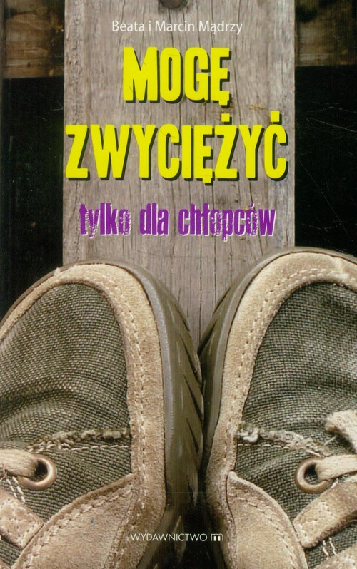 Image of Mogę zwyciężyć Tylko dla chłopaków