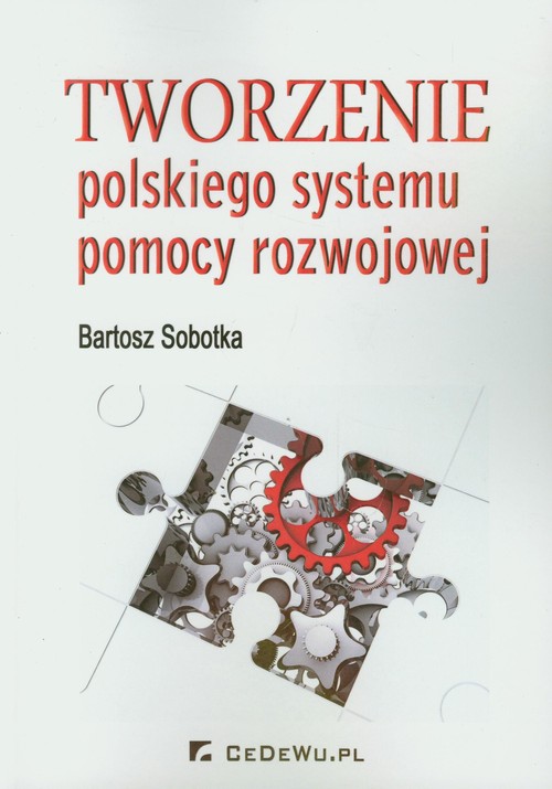 Image of Tworzenie polskiego systemu pomocy rozwojowej