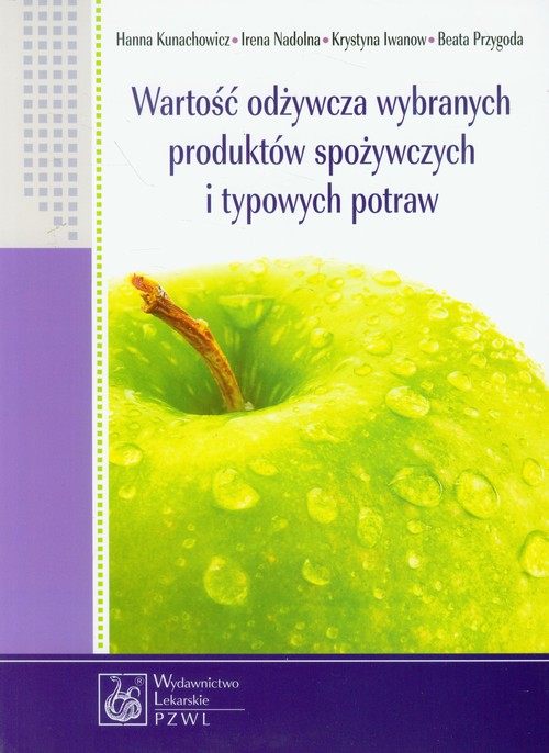 Image of Wartość odżywcza wybranych produktów spożywczych i typowych potraw