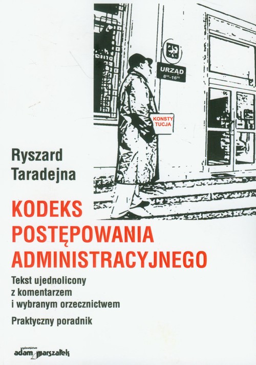 Image of Kodeks postępowania administracyjnego Tekst ujednolicony z komentarzem i wybranym orzecznictwem