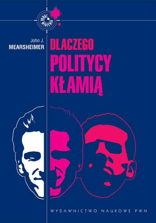 Image of Dlaczego politycy kłamią Cała prawda o kłamstwie w polityce międzynarodowej