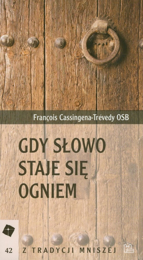 Image of Gdy słowo staje się ogniem Rozważanie o Lectio Divina