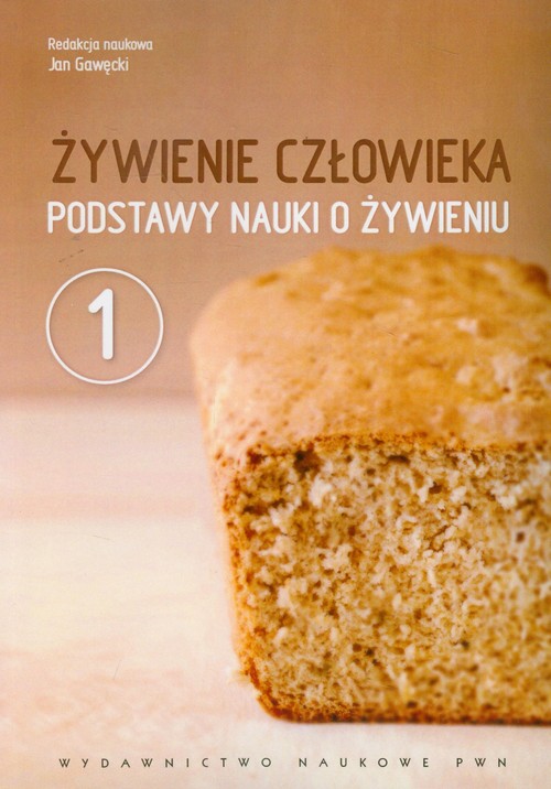 Image of Żywienie człowieka 1 Podstawy nauki o żywieniu