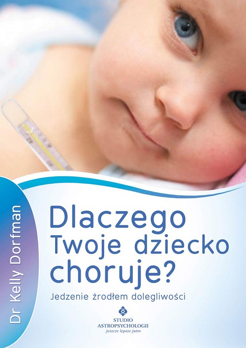 Image of Dlaczego Twoje dziecko choruje? Jedzenie źródłem dolegliwości