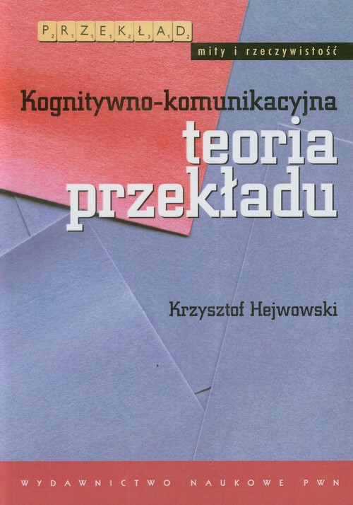 Image of Kognitywno-komunikacyjna teoria przekładu