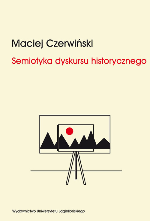Image of Semiotyka dyskursu historycznego Chorwackie i serbskie syntezy dziejów narodu