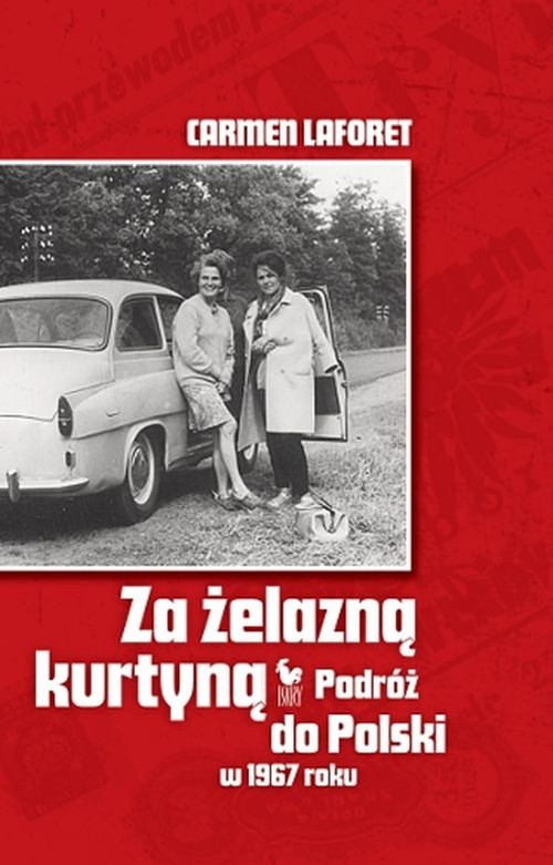 Image of Za żelazną kurtyną Podróż do Polski w 1967 roku
