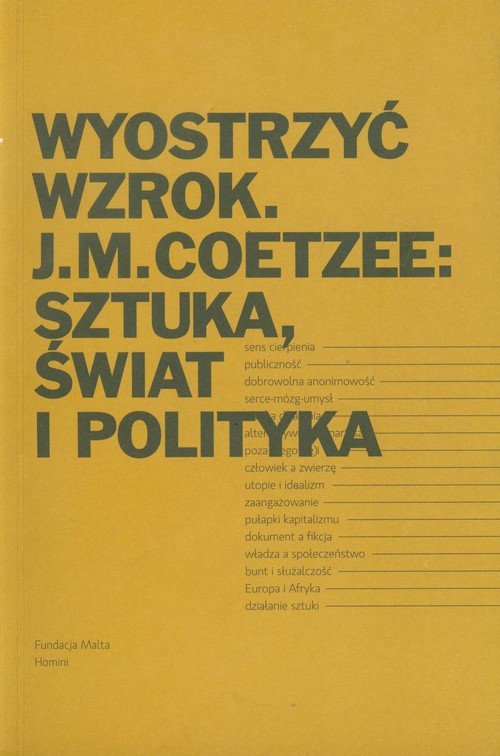 Image of Wyostrzyć wzrok J.M. Coetzee: Sztuka, świat i polityka