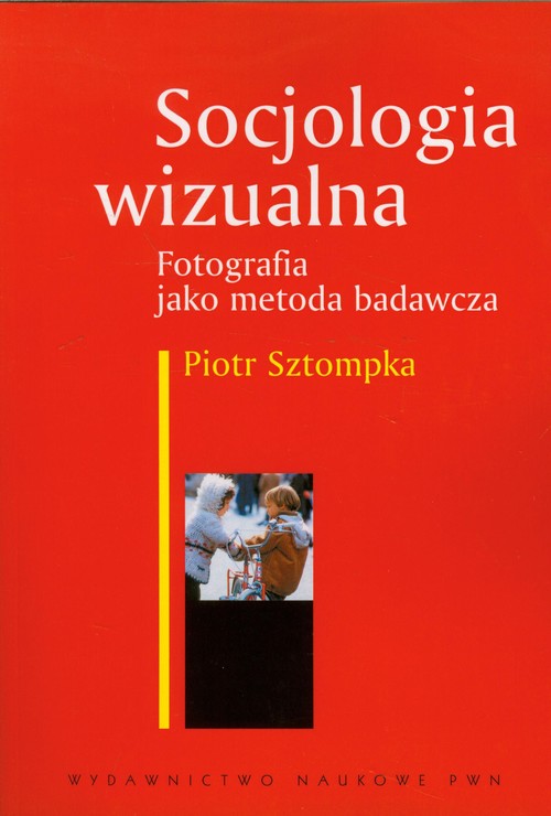 Image of Socjologia wizualna Fotografia jako metoda badawcza