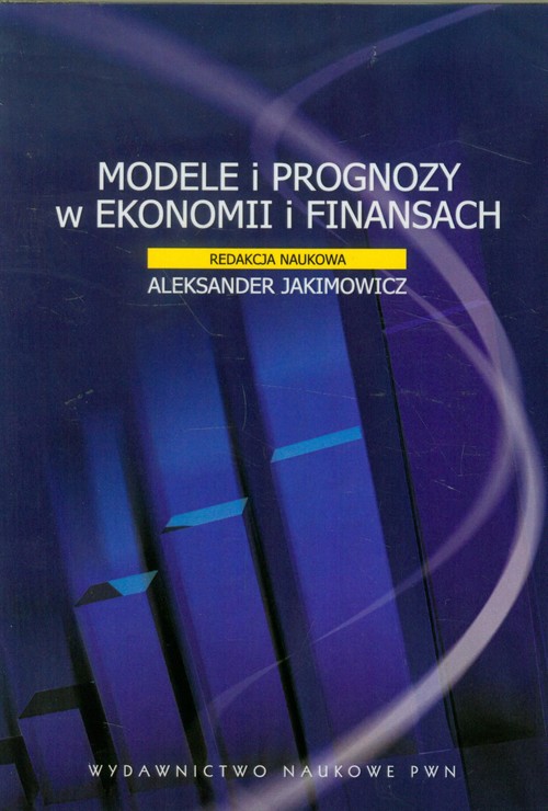 Image of Modele i prognozy w ekonomii i finansach