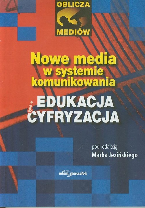 Image of Nowe media w systemie komunikowania Edukacja i cyfryzacja