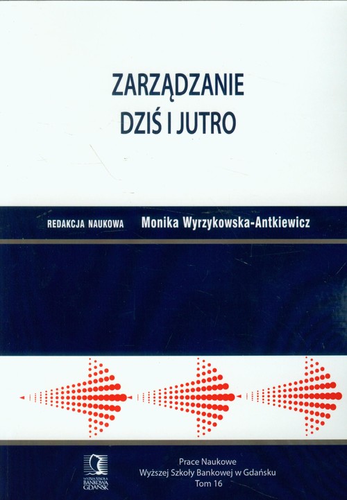 Image of Zarządzanie dziś i jutro Tom 16