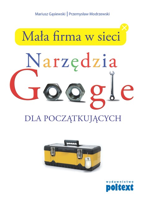 Image of Mała firma w sieci Narzędzia Google dla początkujących