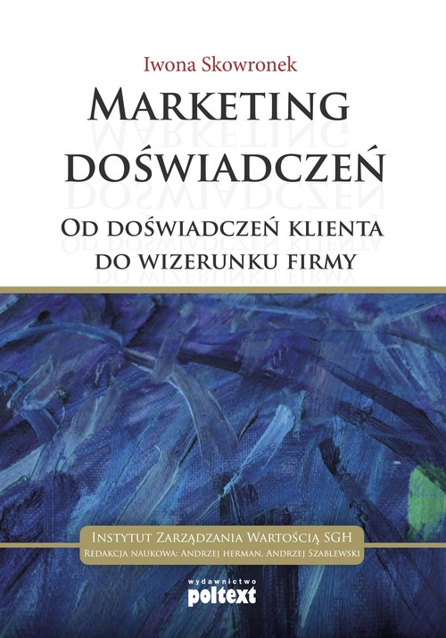 Image of Marketing doświadczeń Od doświadczeń klienta do wizerunku firmy