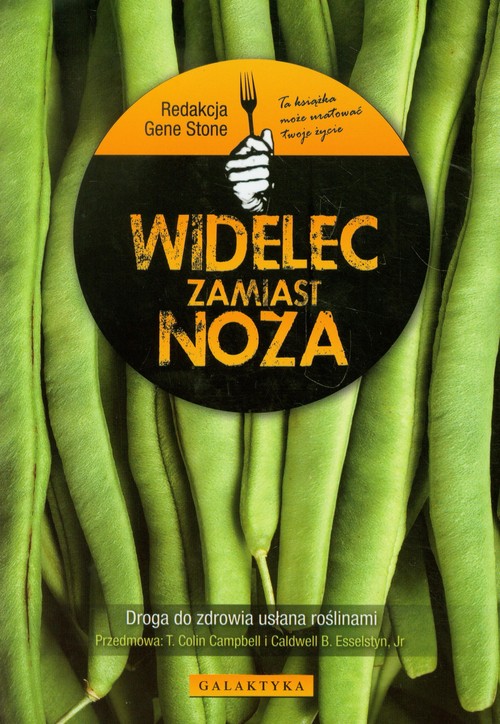 Image of Widelec zamiast noża Droga do zdrowia usłana roślinami