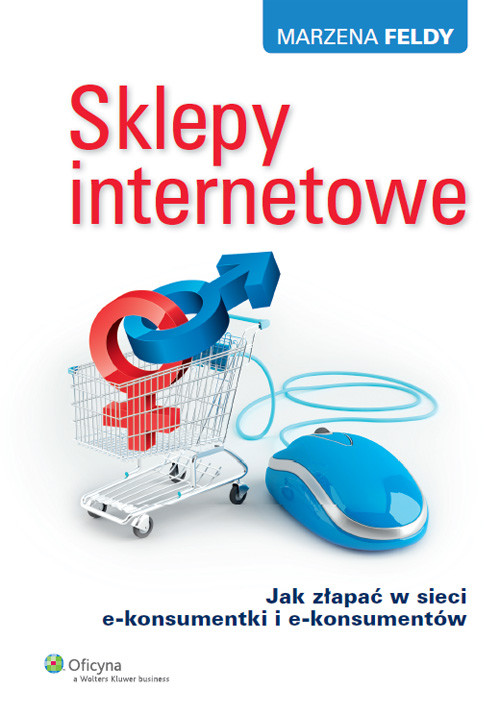 Image of Sklepy internetowe Jak złapać w sieci e-konsumentki i e-konsumentów
