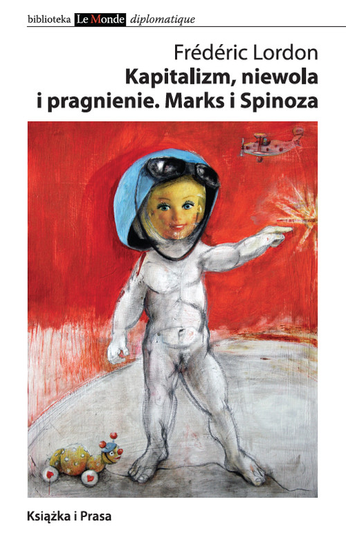 Image of Kapitalizm niewola i pragnienie Marks i Spinoza