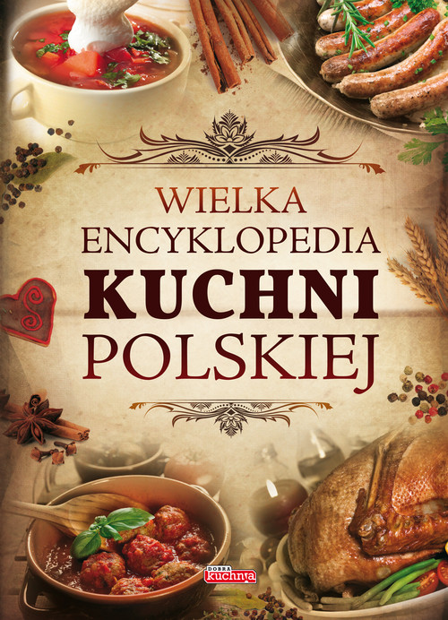 Image of Wielka encyklopedia kuchni polskiej