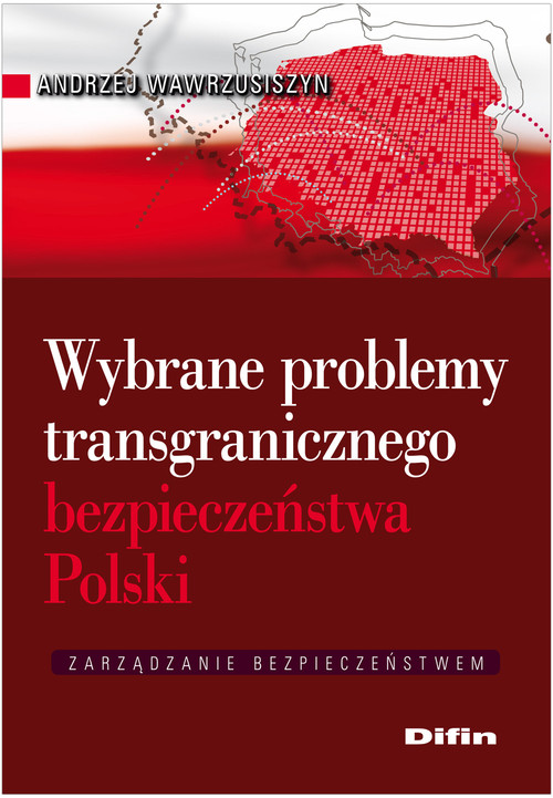 Image of Wybrane problemy transgranicznego bezpieczeństwa Polski
