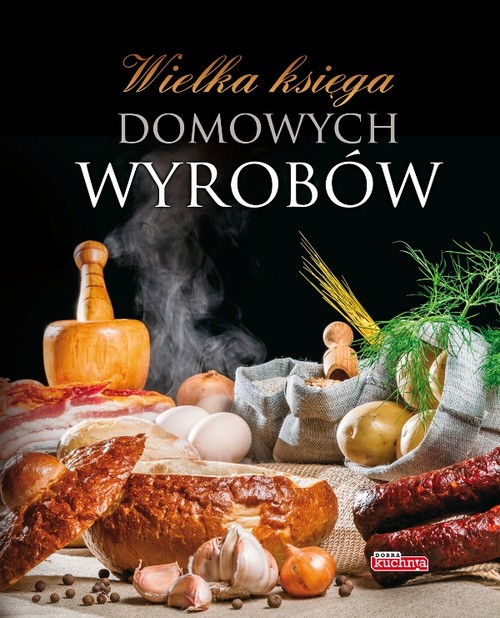 Image of Wielka księga domowych wyrobów