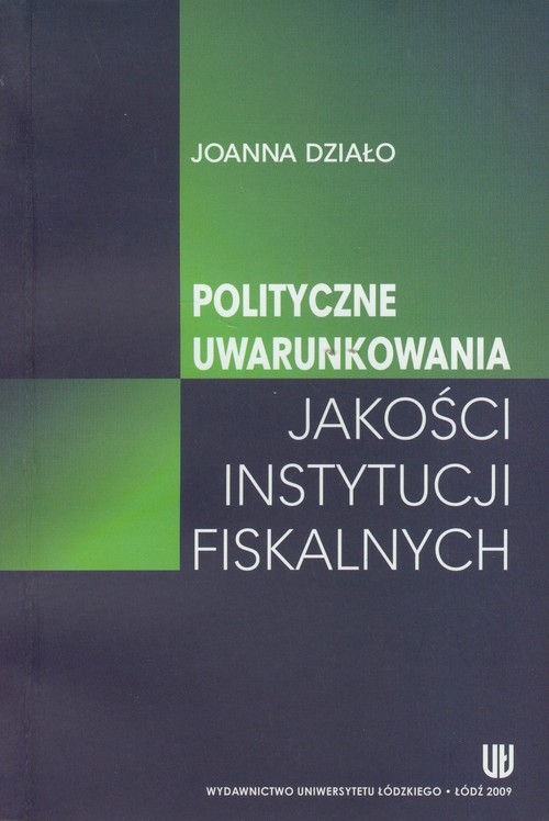 Image of Polityczne uwarunkowania jakości instytucji fiskalnych