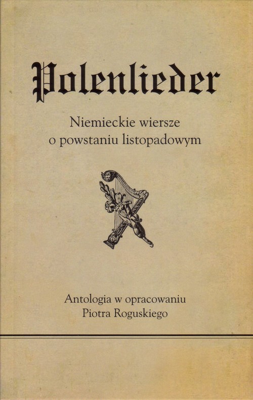 Image of Polenlieder Niemieckie wiersze o powstaniu listopadowym