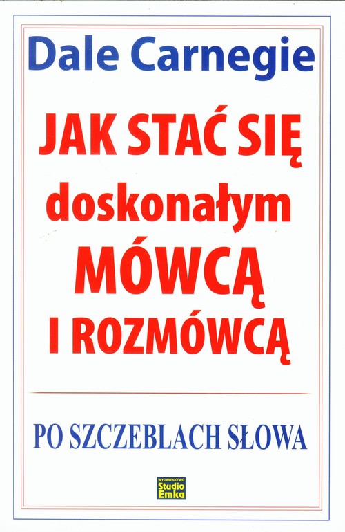 Image of Jak stać się doskonałym mówcą i rozmówcą