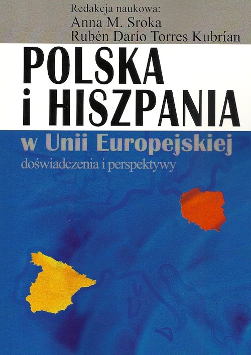 Image of Polska i Hiszpania w Unii Europejskiej Doświadczenia i perspektywy