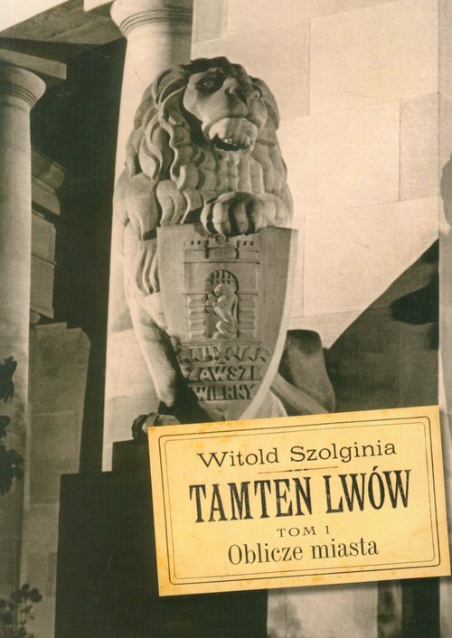 Image of Tamten Lwów Tom 1
