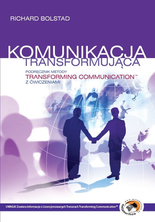 Image of Komunikacja transformująca Podręcznik metody Transforming Communication z ćwiczeniami
