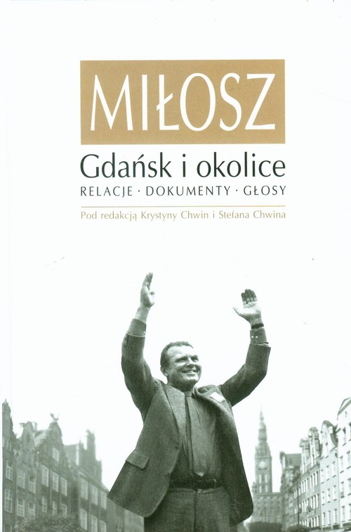 Image of Miłosz Gdańsk i okolice Relacje Dokumenty Głosy