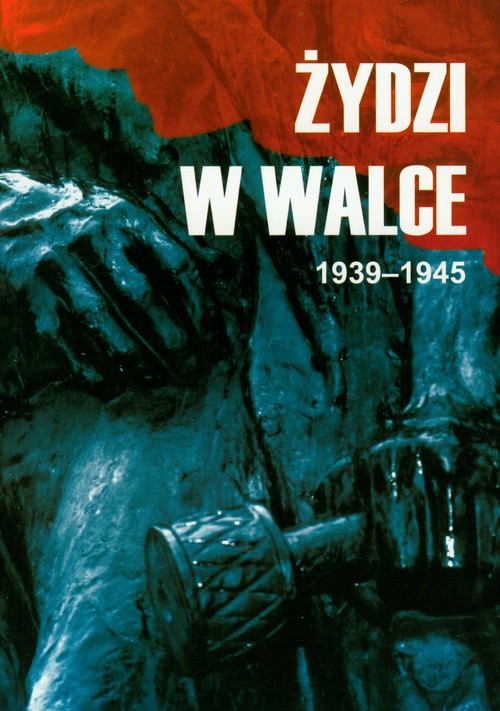 Image of Żydzi w walce 1939-1945 Tom 1