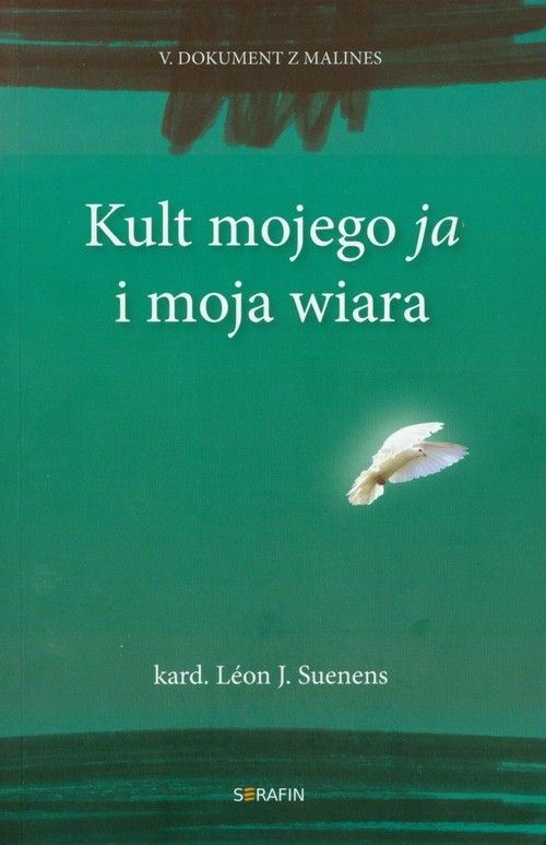 Image of Kult mojego ja i moja wiara