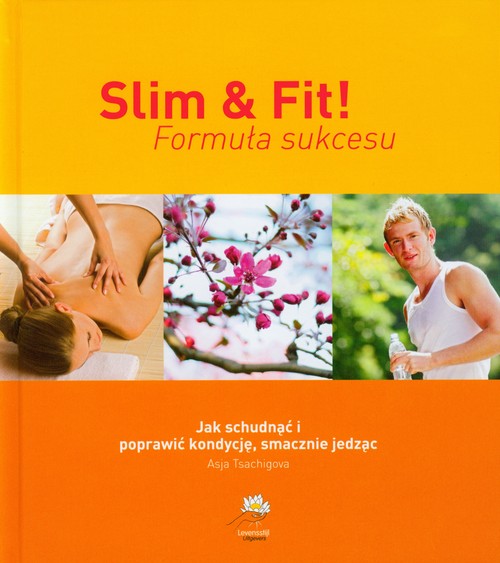 Image of Slim & fit Formuła sukcesu Jak schudnąć i poprawić kondycję, smacznie jedząc