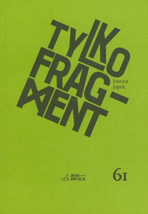 Image of Tylko fragment Dramaturgia Mieczysława Piotrowskiego