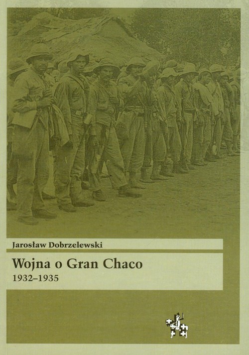 Image of Wojna o Gran Chaco 1932-1935