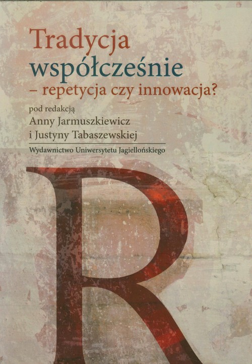 Image of Tradycja współcześnie repetycja czy innowacja