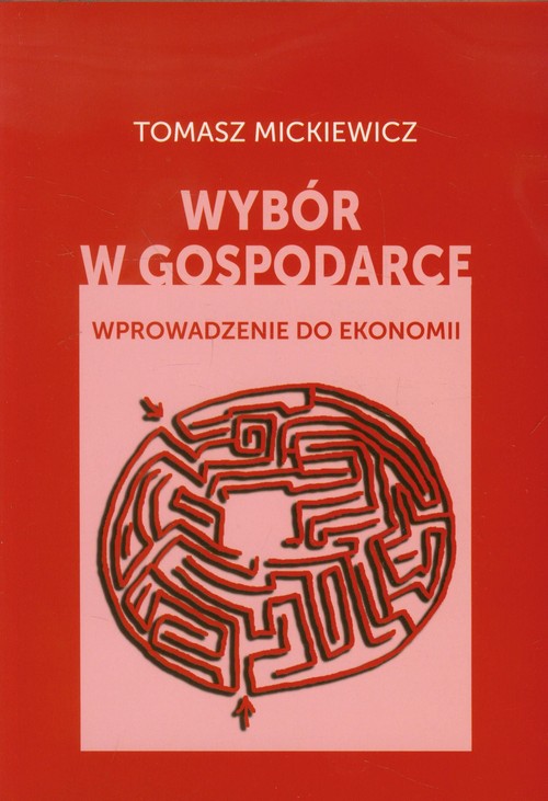 Image of Wybór w gospodarce Wprowadzenie do ekonomii